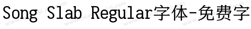 Song Slab Regular字体字体转换